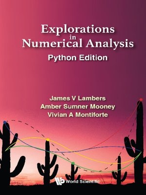 cover image of Explorations In Numerical Analysis